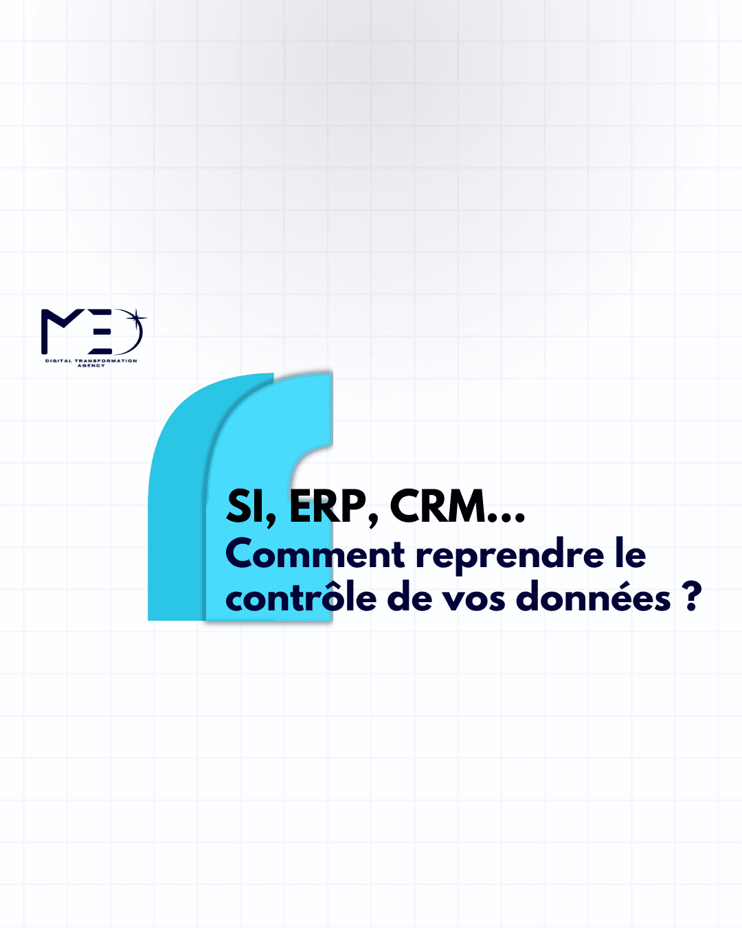 SI, ERP, CRM… Comment reprendre le contrôle de vos données ?